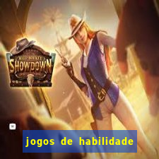 jogos de habilidade para ganhar dinheiro