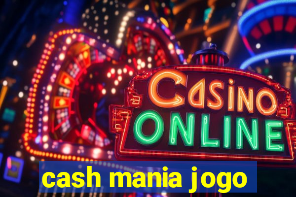 cash mania jogo