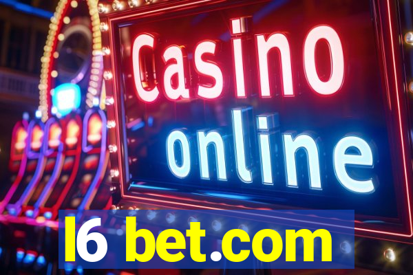 l6 bet.com