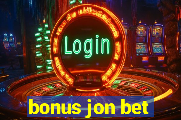 bonus jon bet