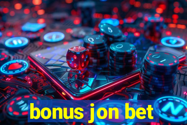 bonus jon bet