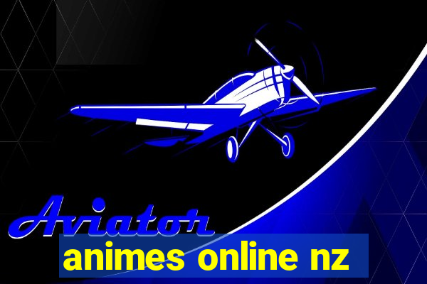 animes online nz