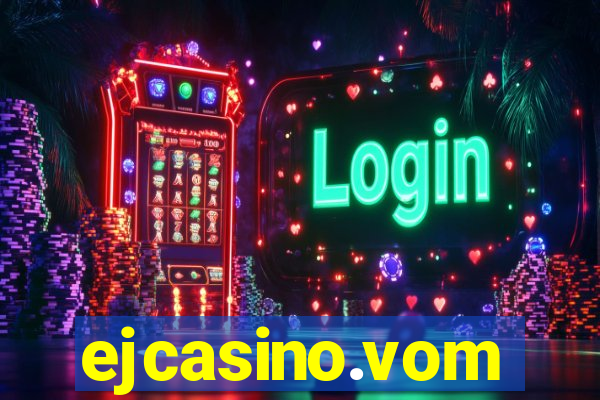 ejcasino.vom