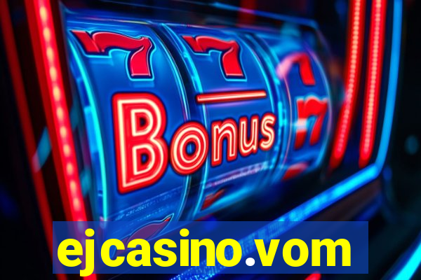 ejcasino.vom