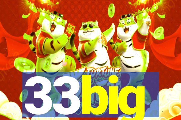 33big