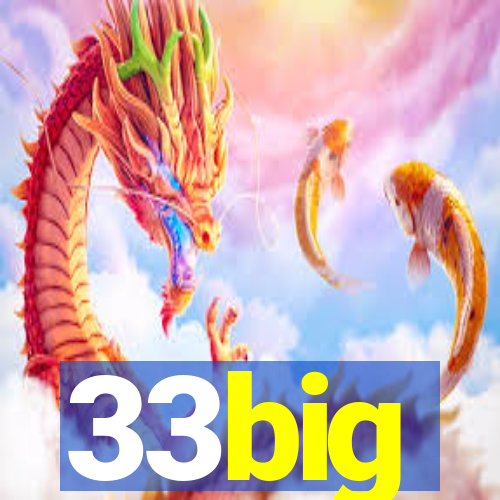 33big