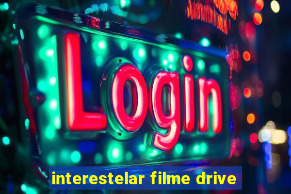 interestelar filme drive