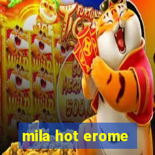 mila hot erome