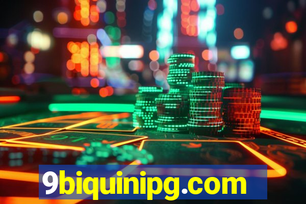 9biquinipg.com