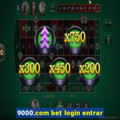 9000.com bet login entrar