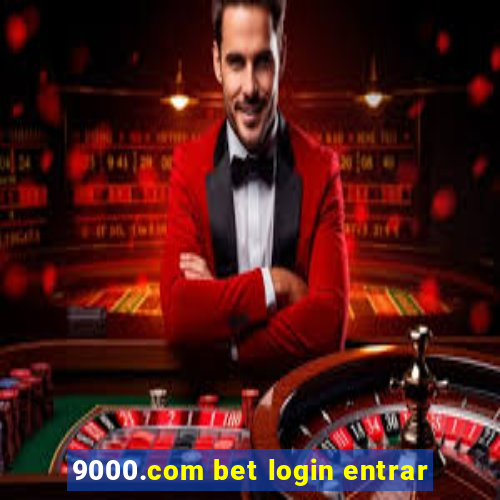 9000.com bet login entrar