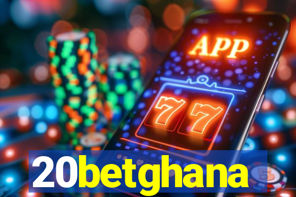 20betghana