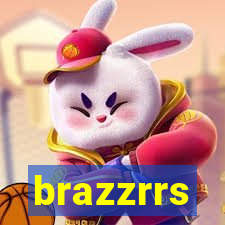 brazzrrs