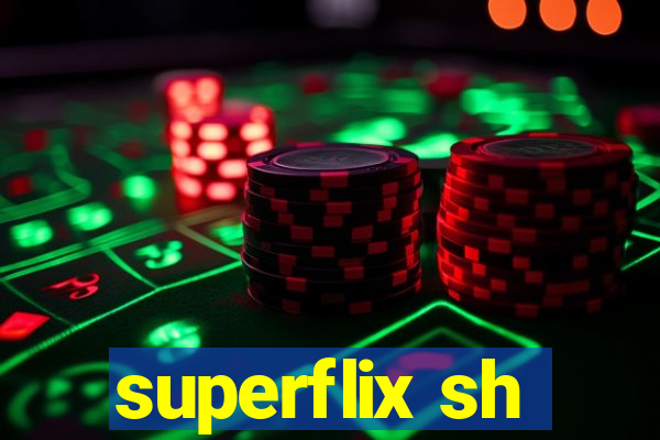 superflix sh