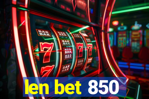 len bet 850