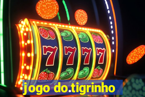 jogo do.tigrinho