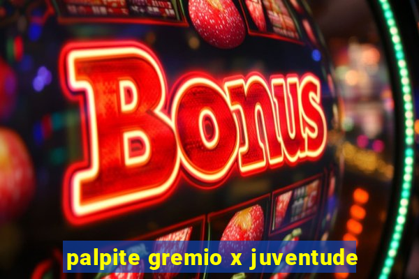 palpite gremio x juventude