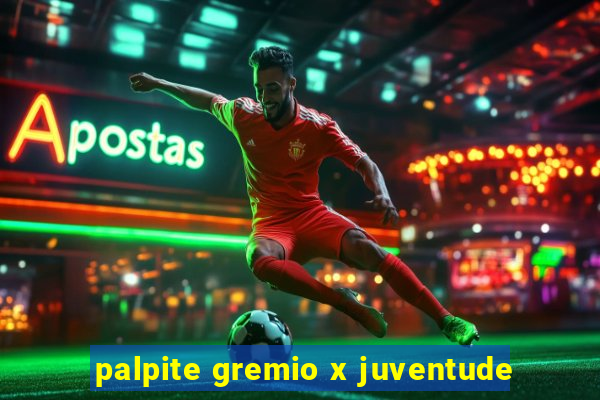 palpite gremio x juventude