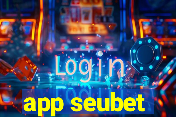 app seubet