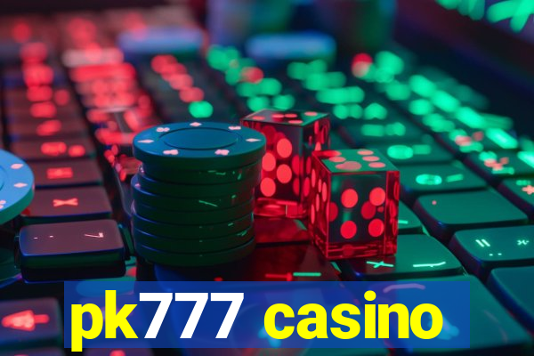 pk777 casino