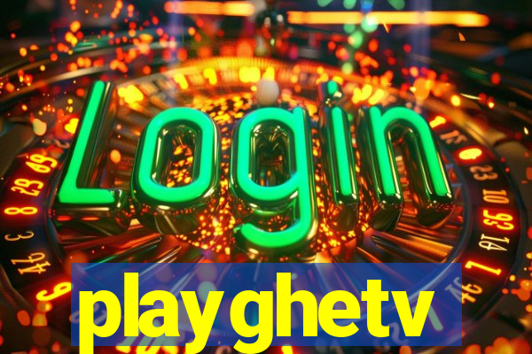 playghetv