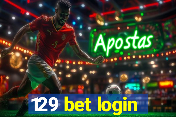 129 bet login