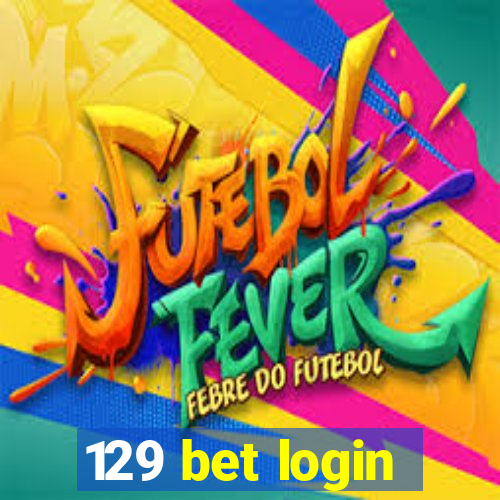 129 bet login