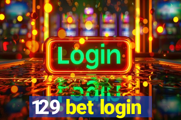 129 bet login