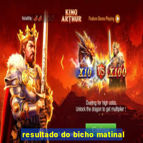 resultado do bicho matinal