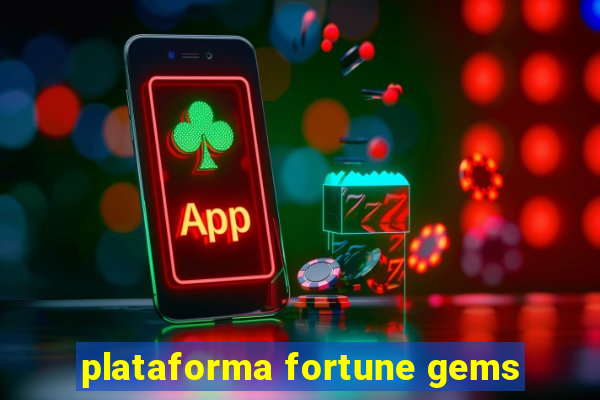 plataforma fortune gems