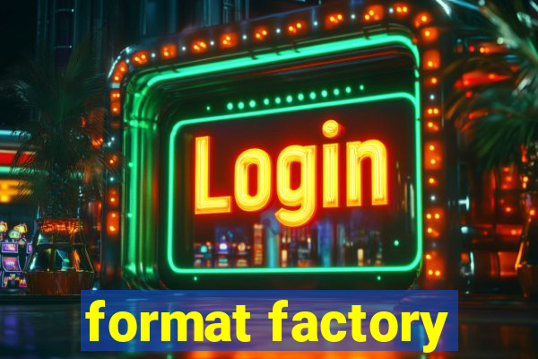 format factory