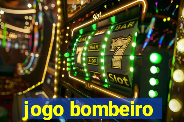 jogo bombeiro