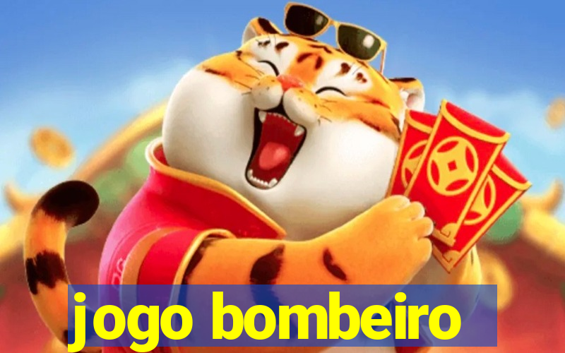 jogo bombeiro