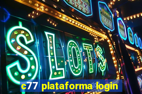 c77 plataforma login