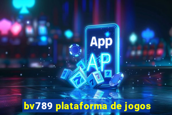 bv789 plataforma de jogos