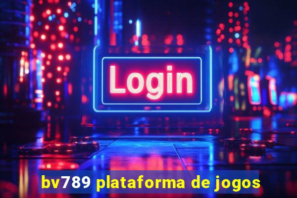 bv789 plataforma de jogos