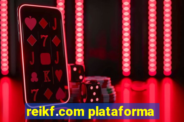 reikf.com plataforma