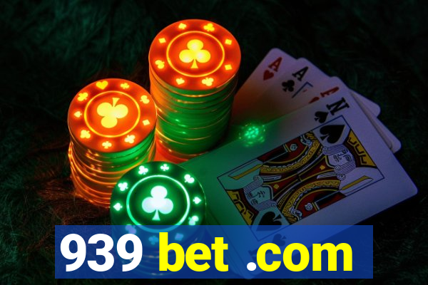 939 bet .com