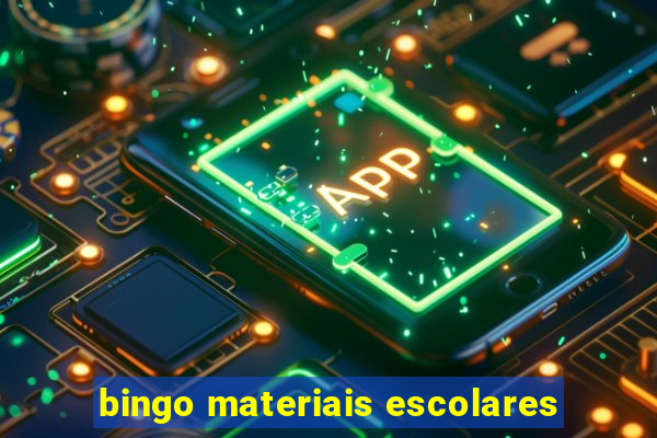 bingo materiais escolares