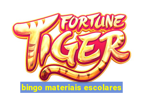 bingo materiais escolares