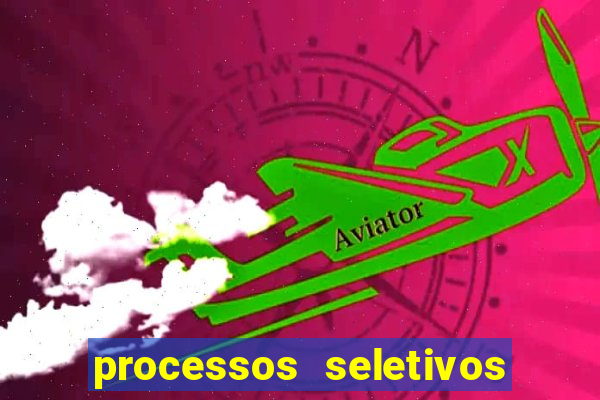 processos seletivos abertos na bahia