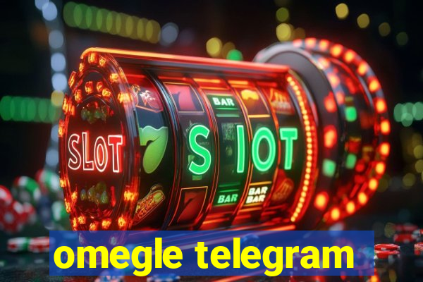 omegle telegram