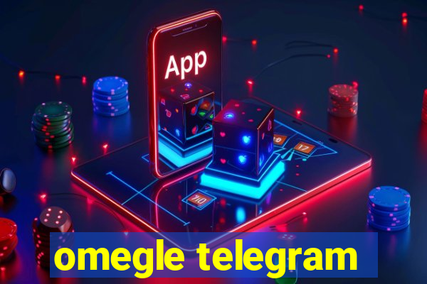 omegle telegram