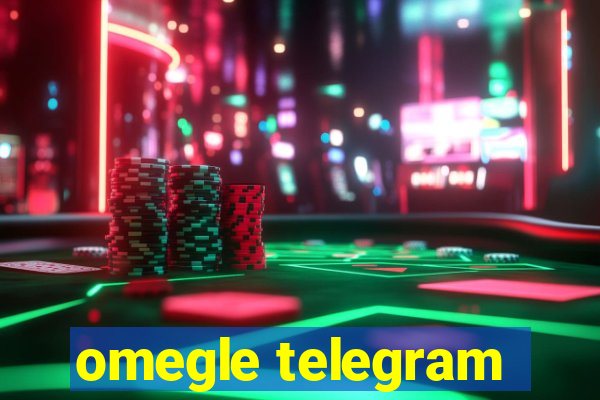 omegle telegram