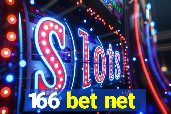 166 bet net