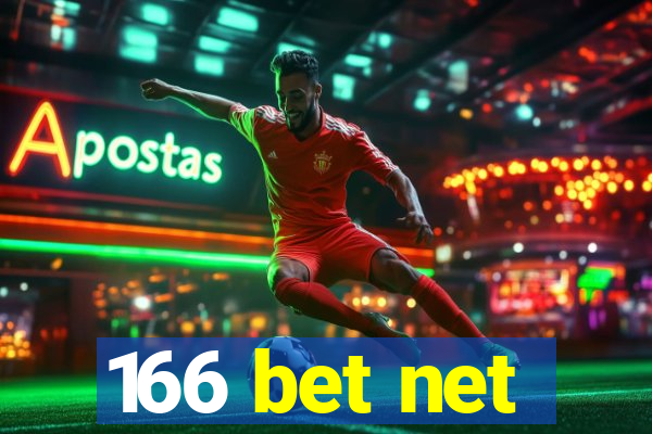 166 bet net