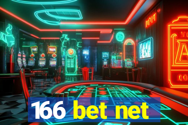 166 bet net