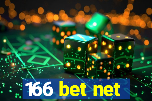 166 bet net