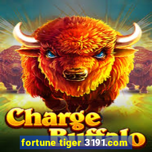 fortune tiger 3191.com