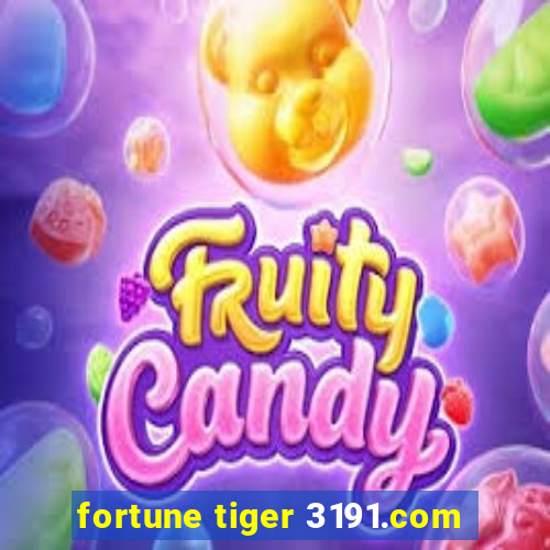 fortune tiger 3191.com